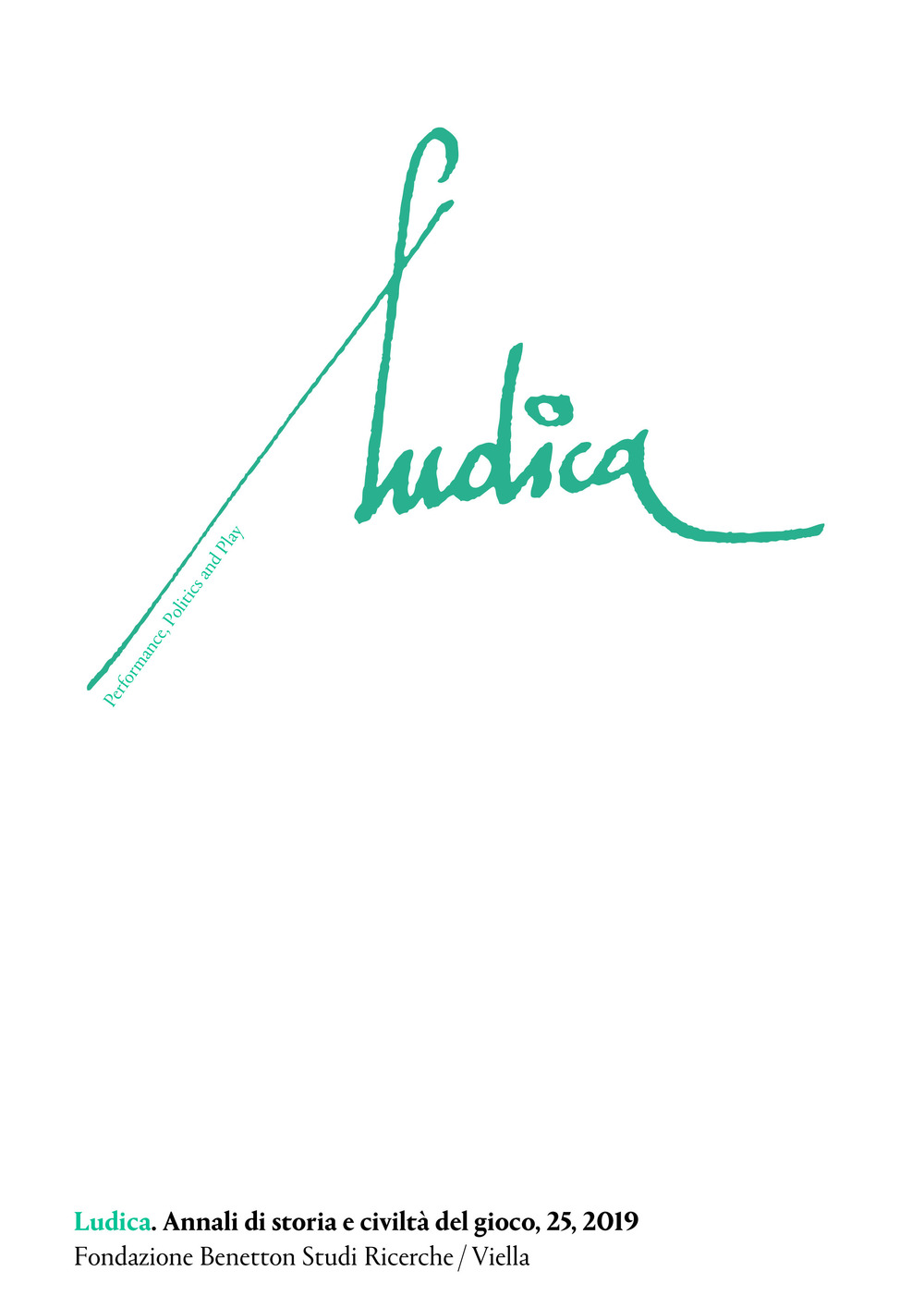 Ludica. Annali di storia e civiltà del gioco. Ediz. italiana, francese e inglese. Vol. 25