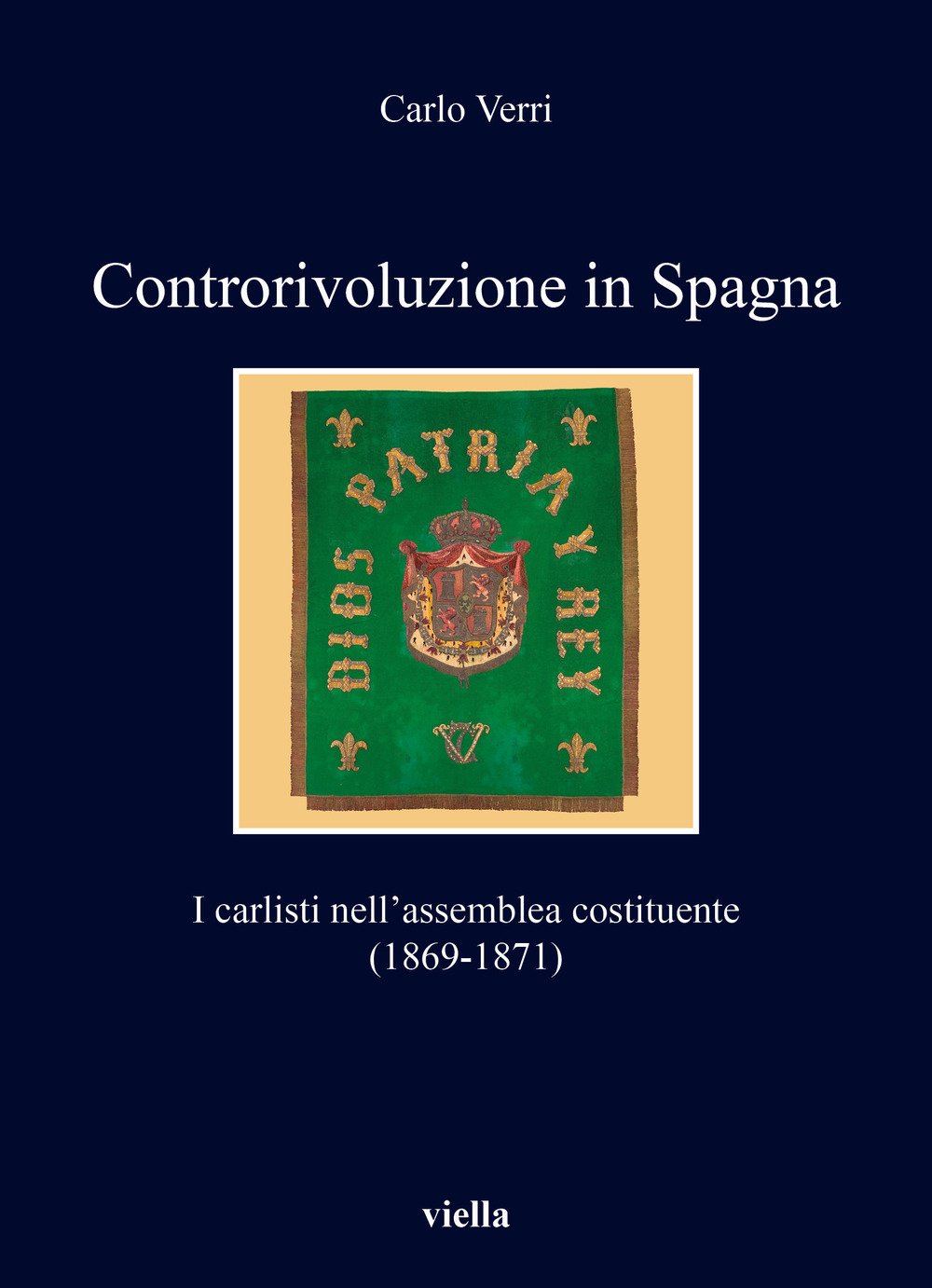Controrivoluzione in Spagna. I carlisti nell'assemblea costituente (1869-1871)