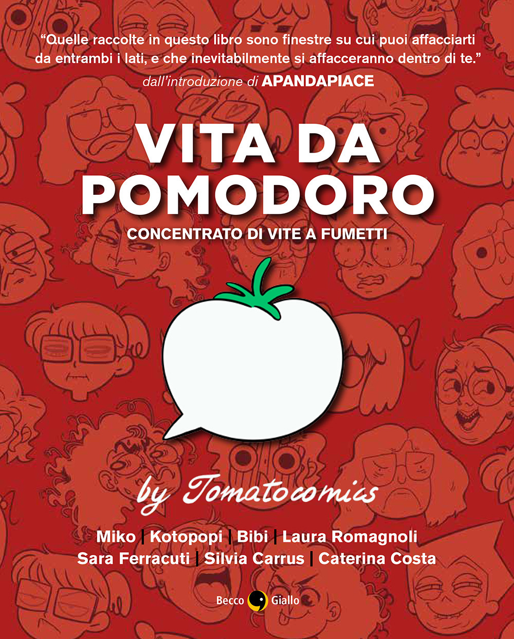 Vita da pomodoro. Concentrato di vite a fumetti