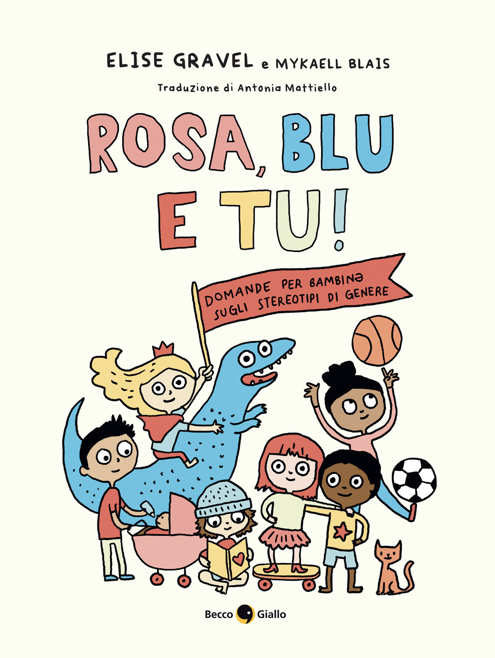 Rosa, blu e tu! Domande per bambinə sugli stereotipi di genere