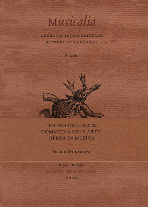 Teatro dell’arte, Commedia dell’arte, Opera in musica