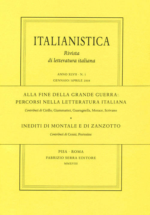 Alla fine della grande guerra: percorsi nella letteratura italiana. Inediti di Montale e di Zanzotto