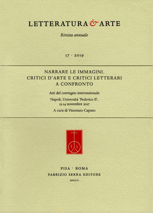Narrare le immagini. Critici d’arte e critici letterari a confronto. Atti del Convegno internazionale (Napoli, 13-14 novembre 2017)