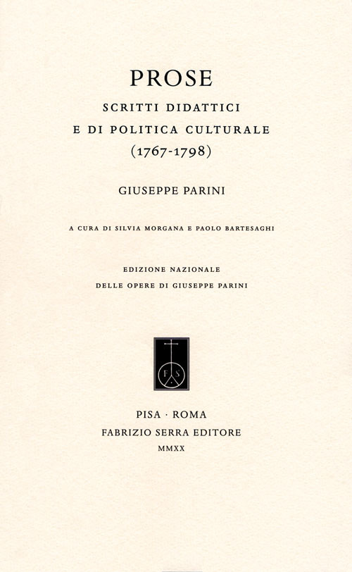 Prose. Scritti didattici e di politica culturale (1767-1798)