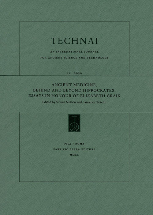 Technai. An international journal for ancient science and technology. Vol. 11: Ancient medicine, behind and beyond Hippocrates. Essays in honour of Elizabeth Craik