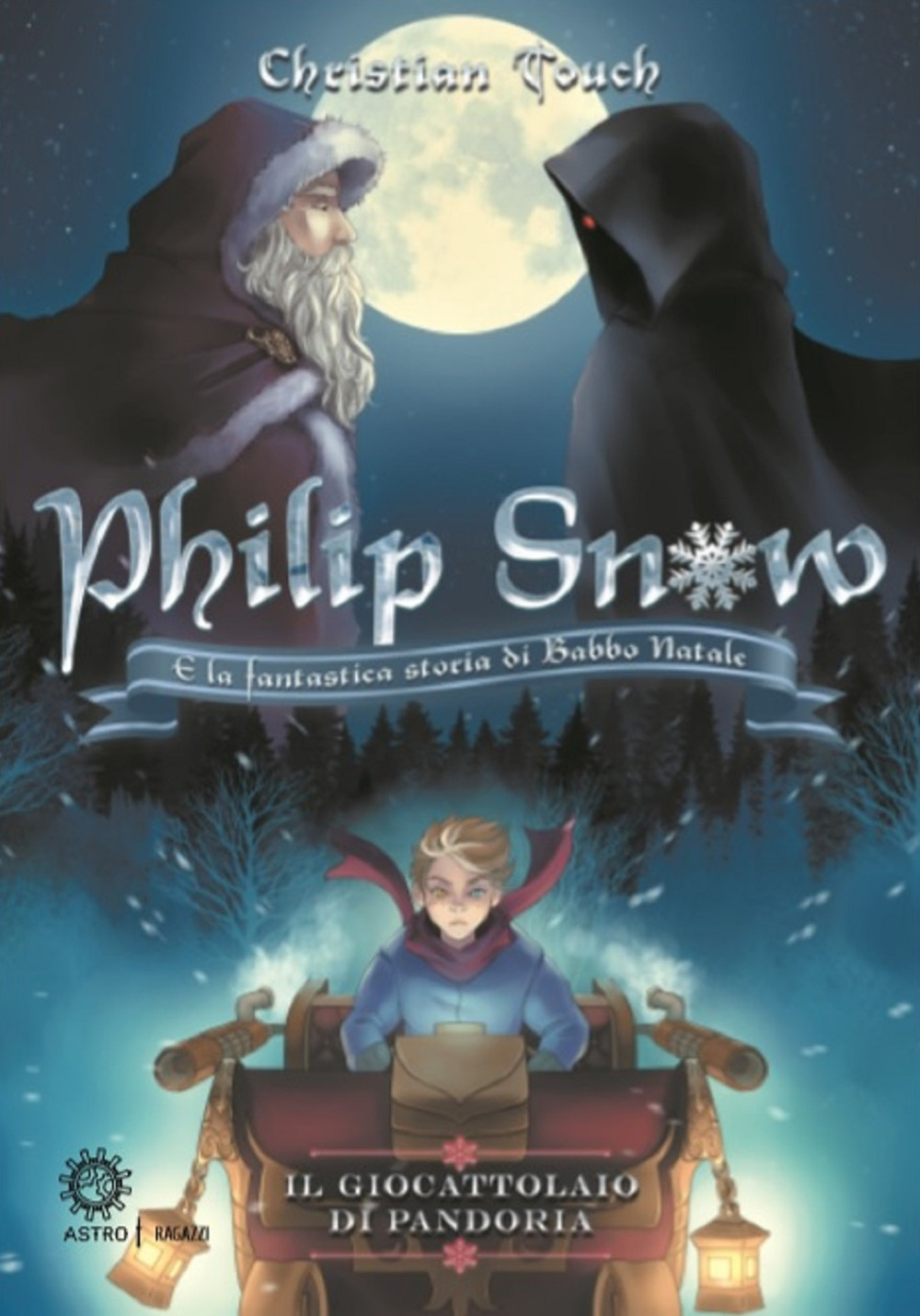 Il giocattolaio di Pandoria. Philip Snow e la fantastica storia di Babbo Natale