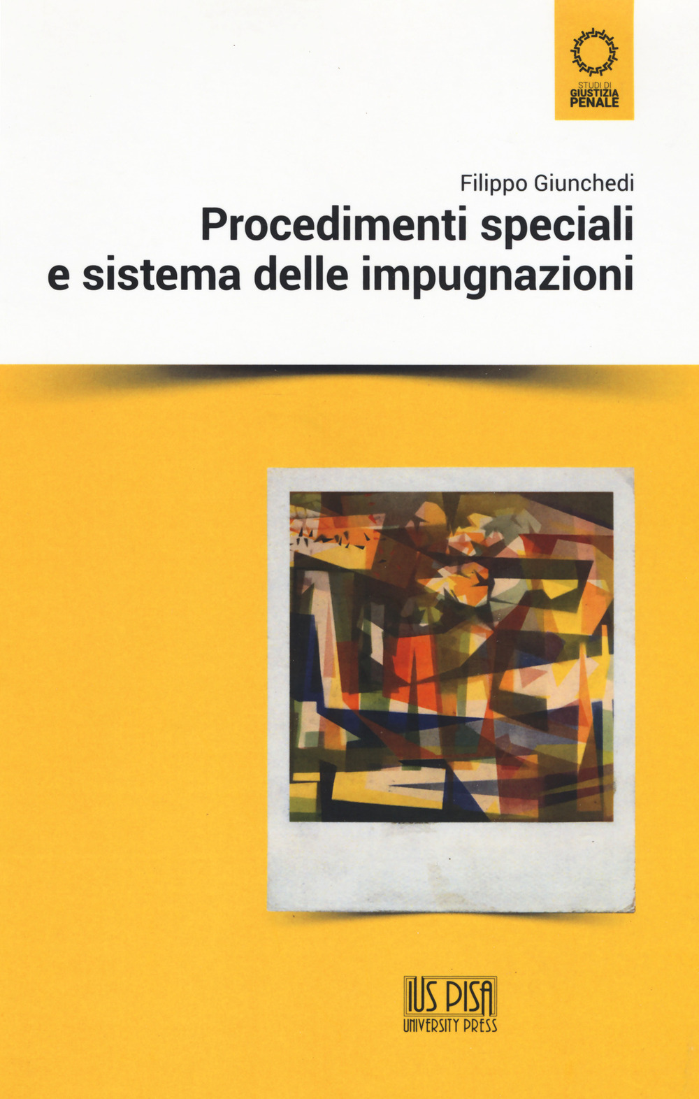 Procedimenti speciali e sistema delle impugnazioni