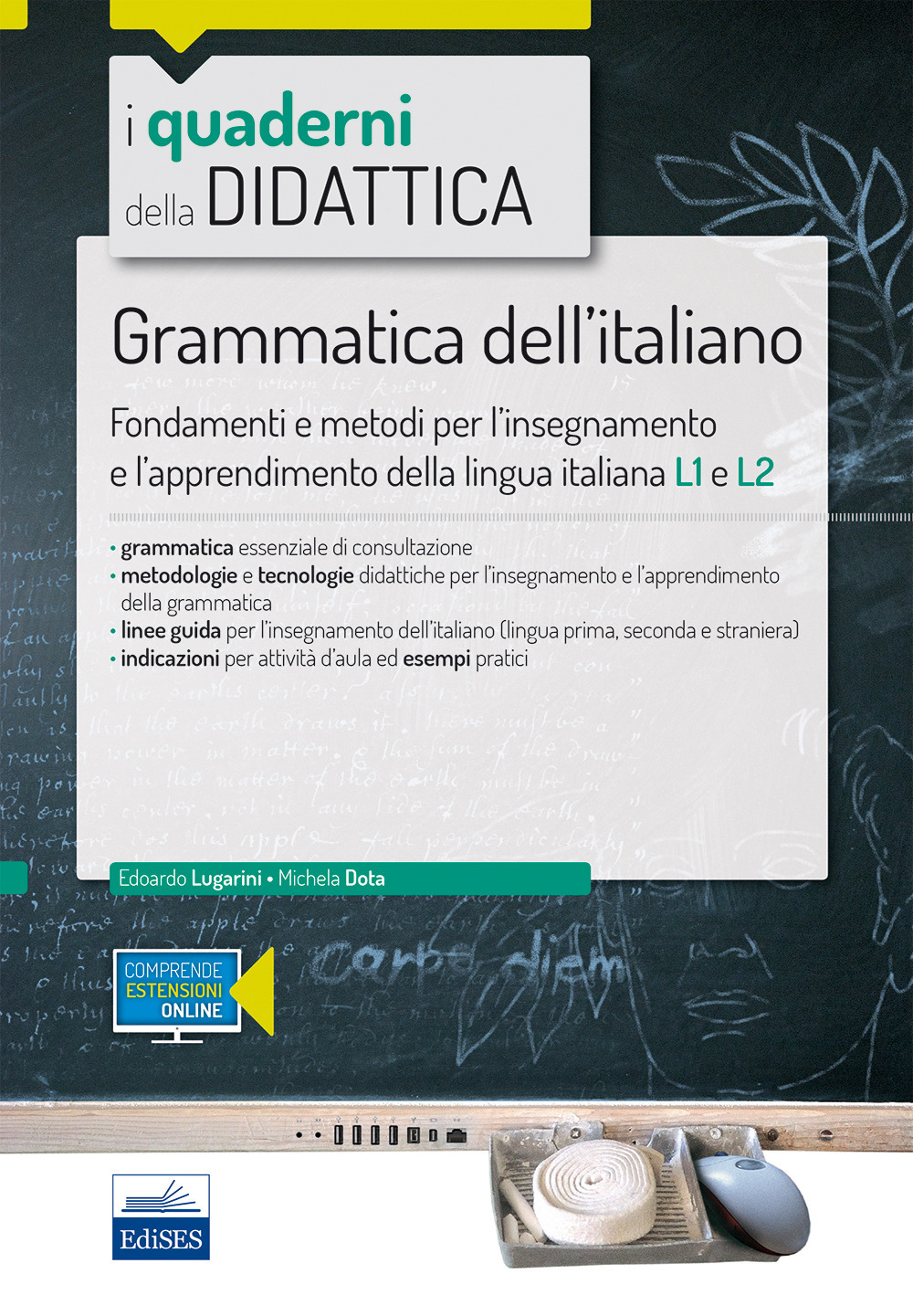 Grammatica dell'italiano. Fondamenti e metodi per l'insegnamento e l'apprendimento della lingua L1 e L2