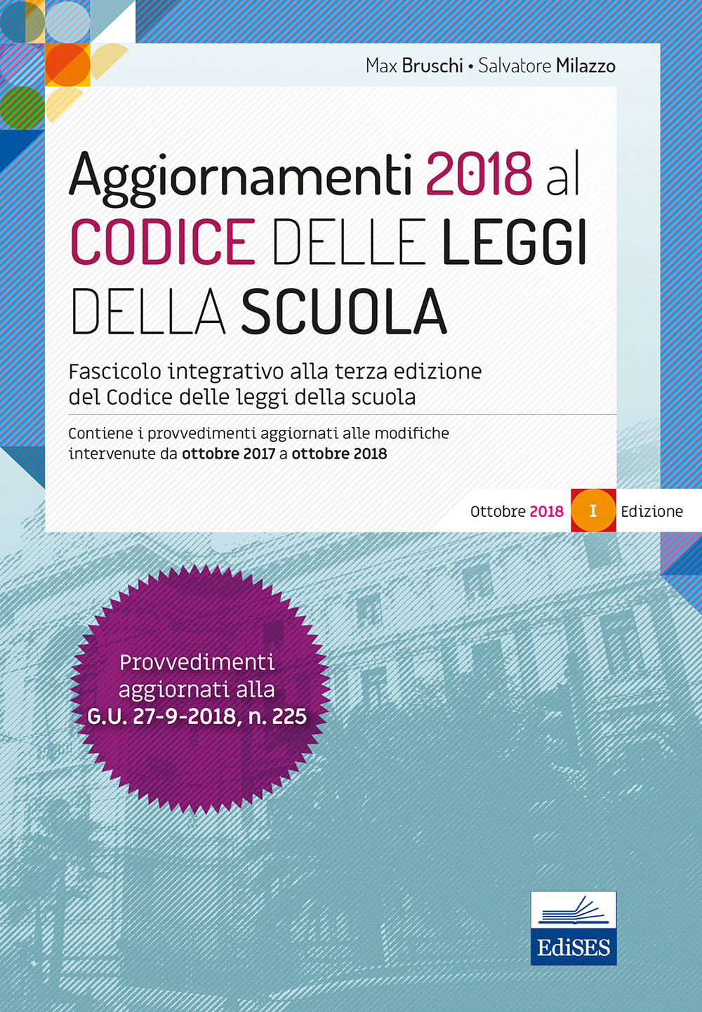 Aggiornamenti 2018 al Codice delle leggi della scuola. Fascicolo integrativo del codice delle leggi della scuola