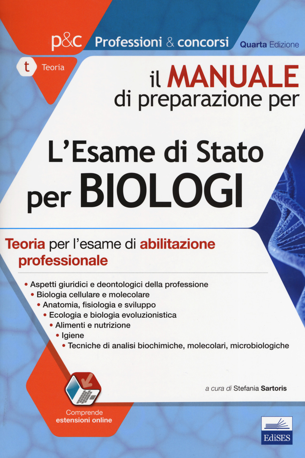 Il manuale di preparazione per l'esame di Stato per biologi. Teoria per l'esame di abilitazione professionale