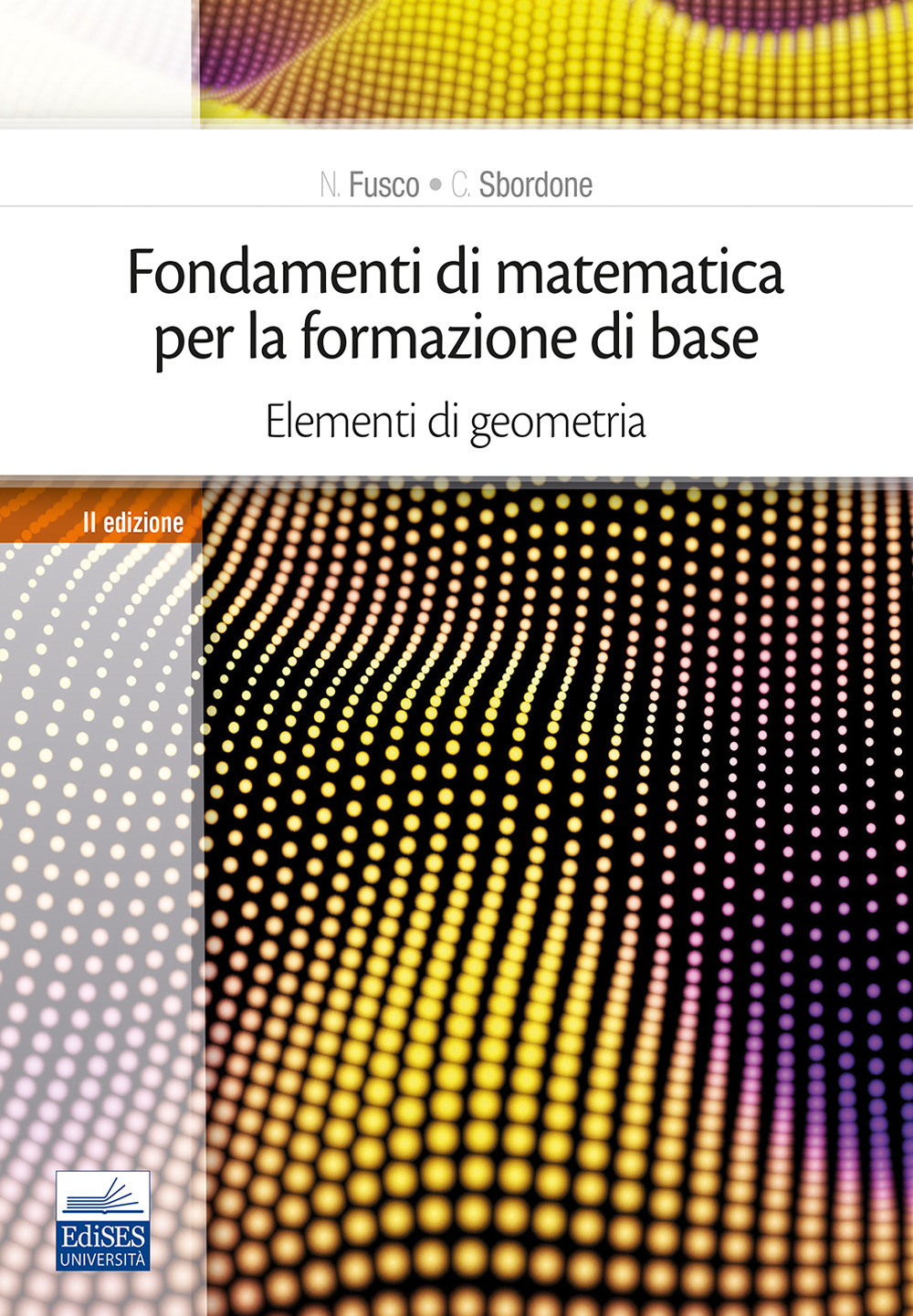 Fondamenti di matematica per la formazione di base. Vol. 2: Elementi di geometria