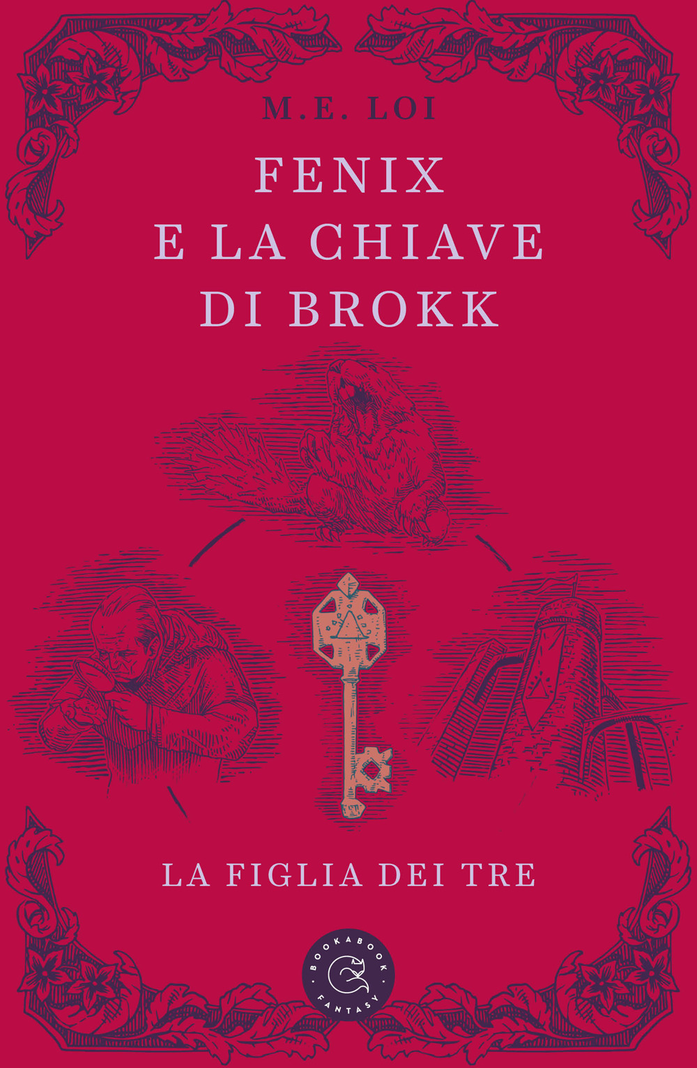 Fenix e la chiave di Brokk. La figlia dei tre