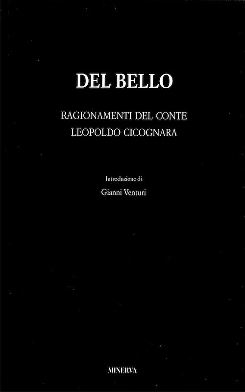 Del Bello. Ragionamenti del conte Leopoldo Cicognara