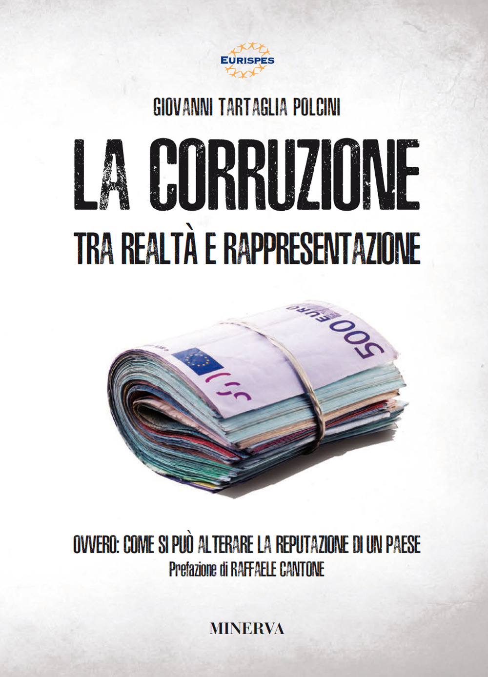 La corruzione tra realtà e rappresentazione. Ovvero: come si può alterare la reputazione di un paese