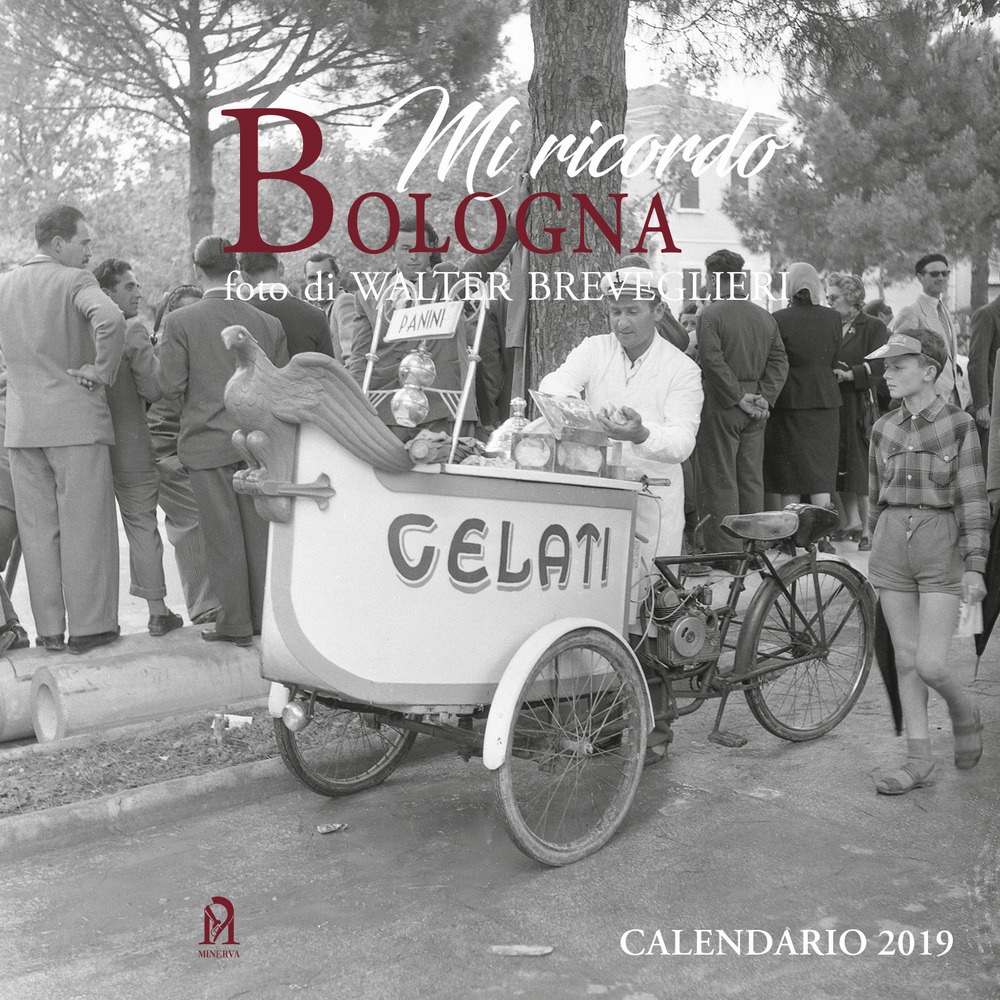 Mi ricordo Bologna. Calendario sui Mestieri