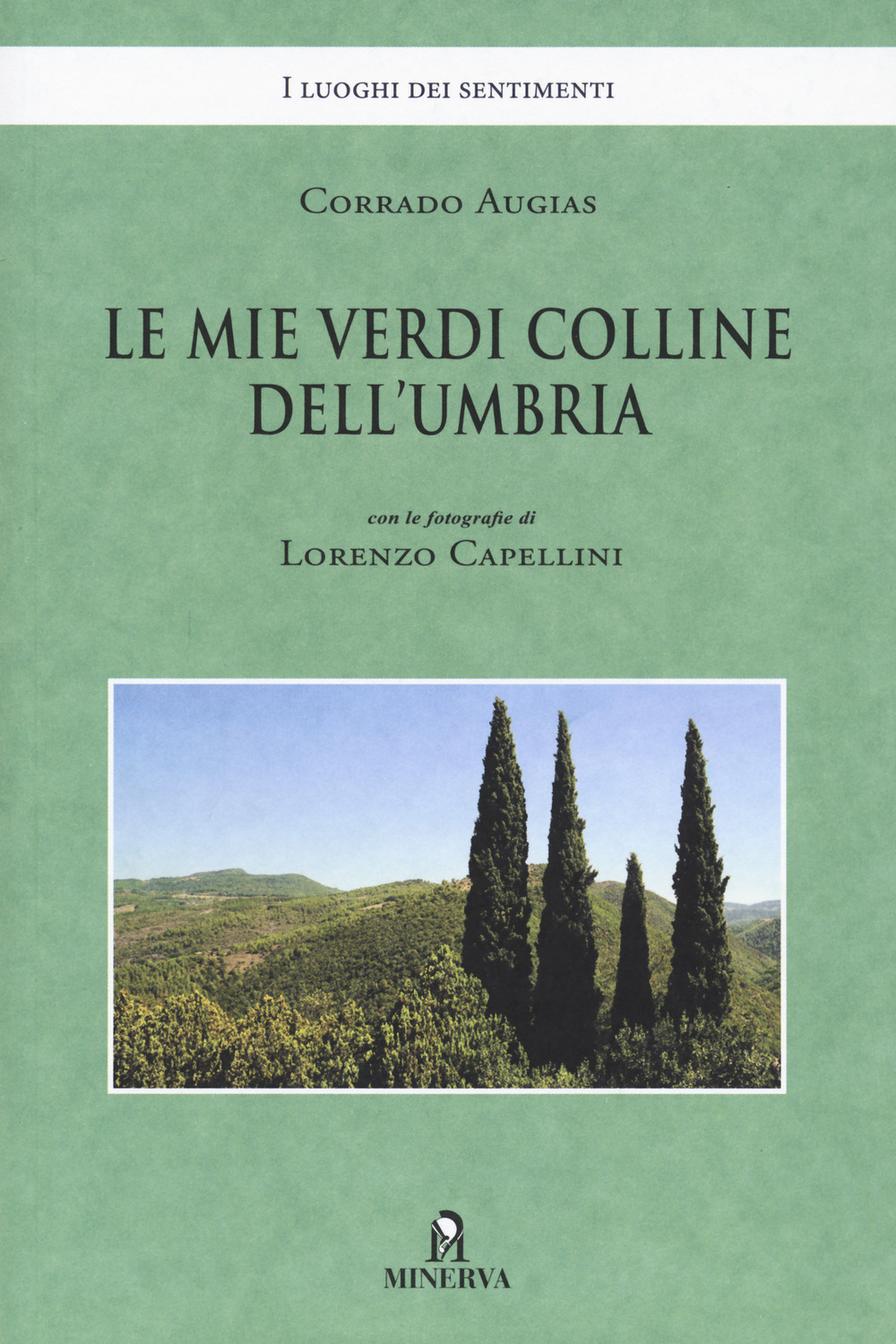 Le mie verdi colline dell'Umbria