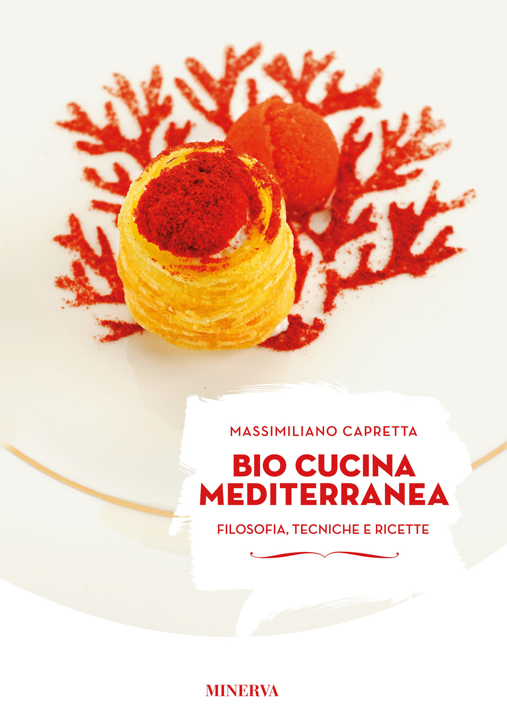 Bio cucina mediterranea. Filosofia, tecniche e ricette