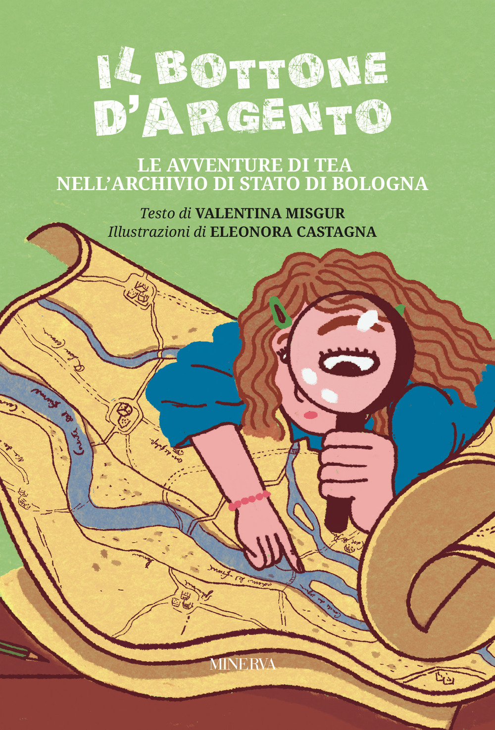 Il bottone d'argento. Le avventure di Tea nell'Archivio di Stato di Bologna