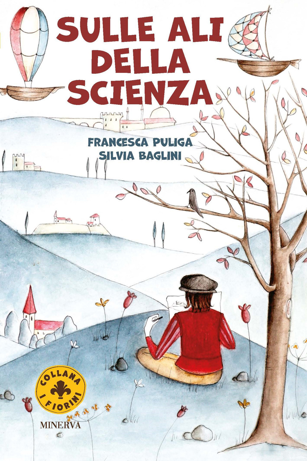 Sulle ali della scienza. Leonardo e la macchina per volare