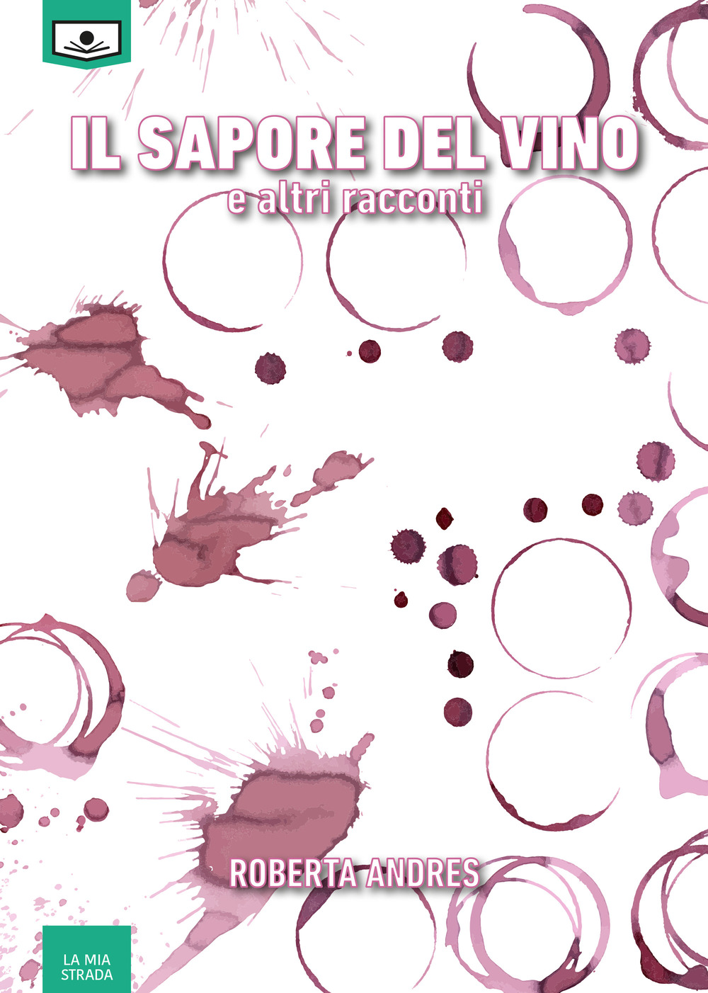 Il sapore del vino e altri racconti