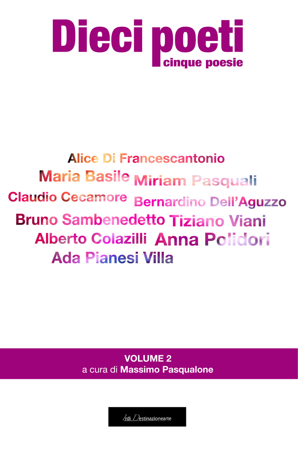 Dieci poeti. Cinque poesie. Vol. 2