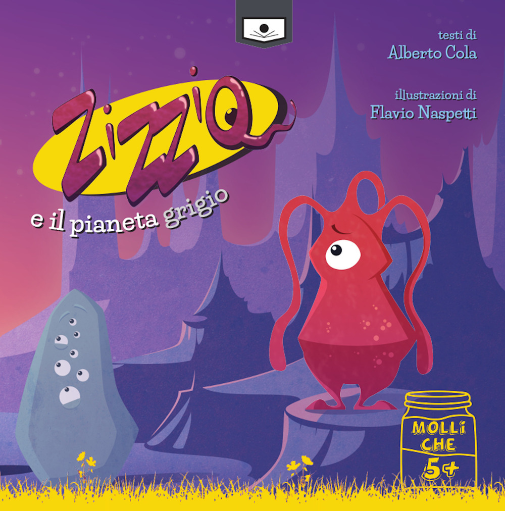 Zizziq e il pianeta grigio