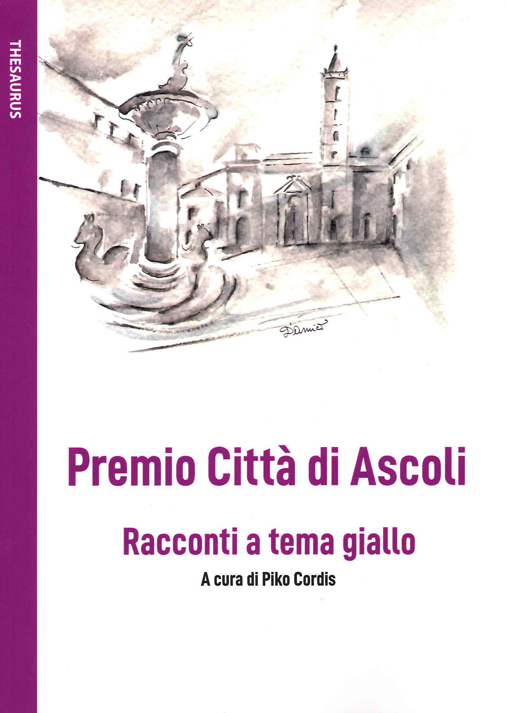 Premio Città di Ascoli. Racconti a tema giallo