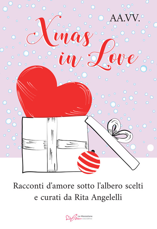 Xmas in love. Racconti d'amore sotto l'albero