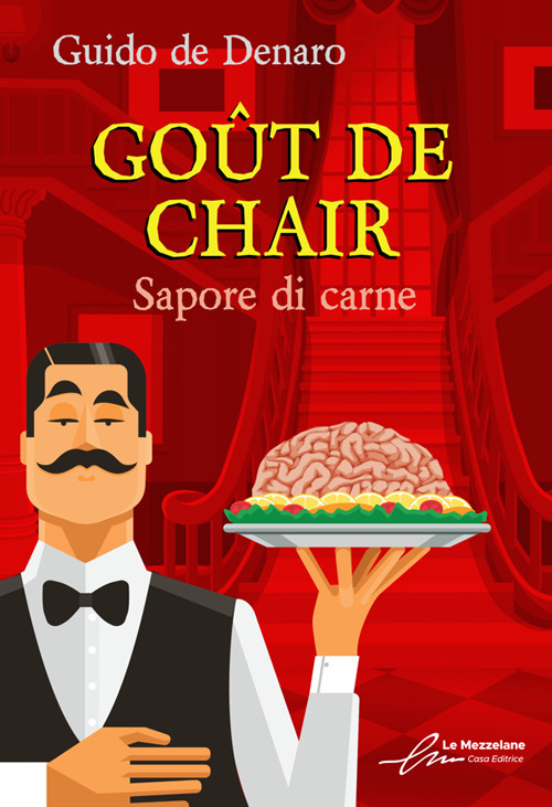 Goût de chair. Sapore di carne