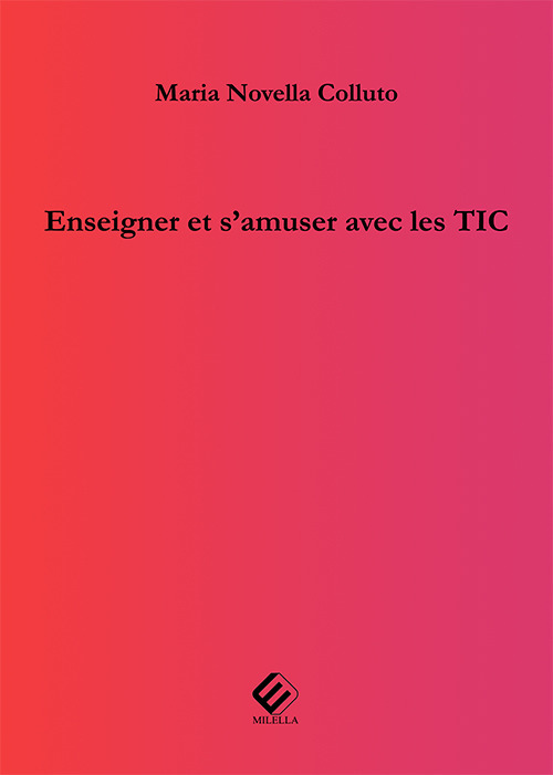 Enseigner et s’amuser avec les TIC