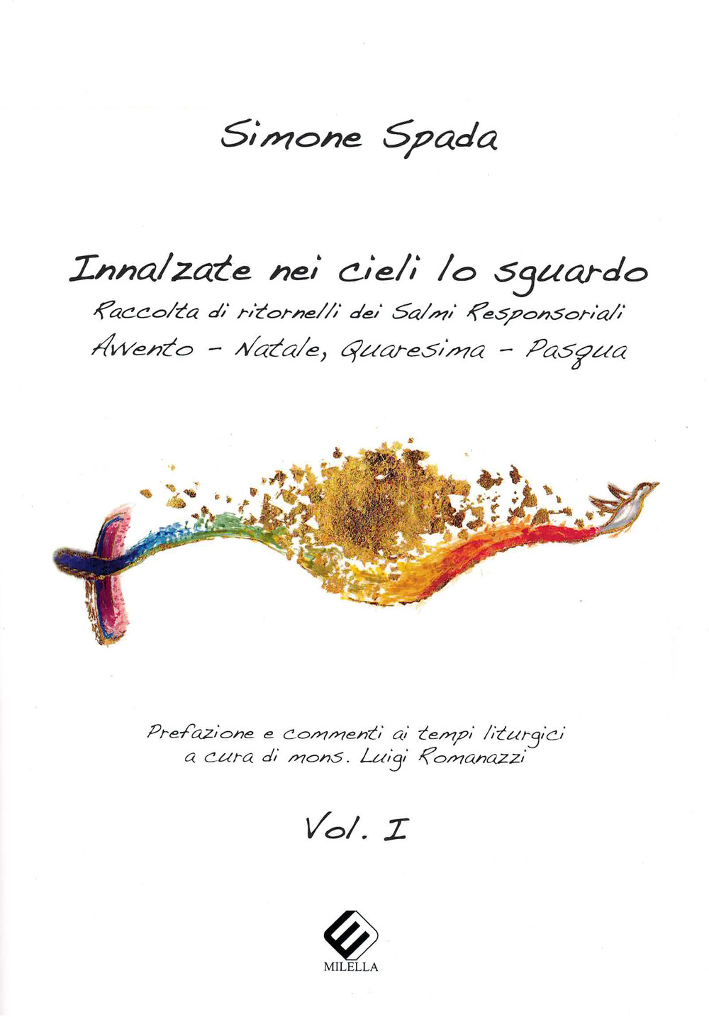 Innalzate nei cieli lo sguardo. Vol. 1: Raccolta di ritornelli dei Salmi Responsoriali. Avvento - Natale, Quaresima - Pasqua