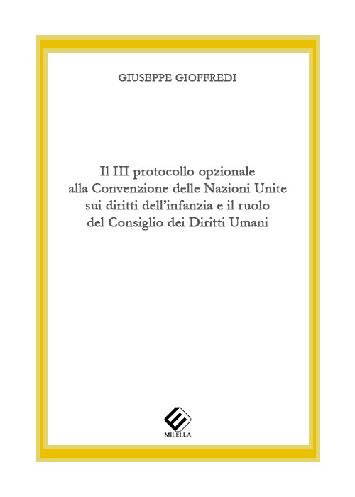 Il 3º protocollo opzionale alla Convenzione delle Nazioni Unite sui diritti dell’infanzia e il ruolo del Consiglio dei Diritti Umani