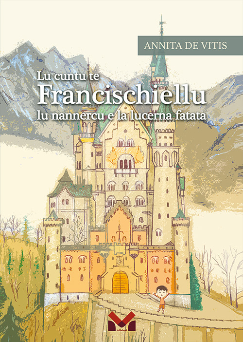 Lu cuntu te Francischiellu lu nannercu e la lucerna fatata