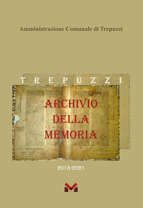 Archivio della Memoria. Trepuzzi dal 2015 al 2021