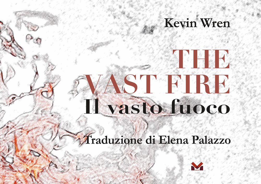 The vast fire-Il vasto fuoco