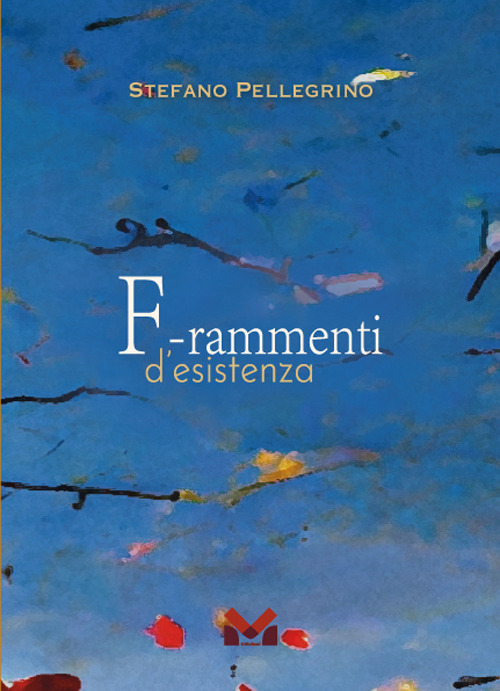 Frammenti d'esistenza