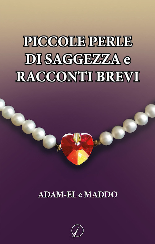 Piccole perle di saggezza e racconti brevi