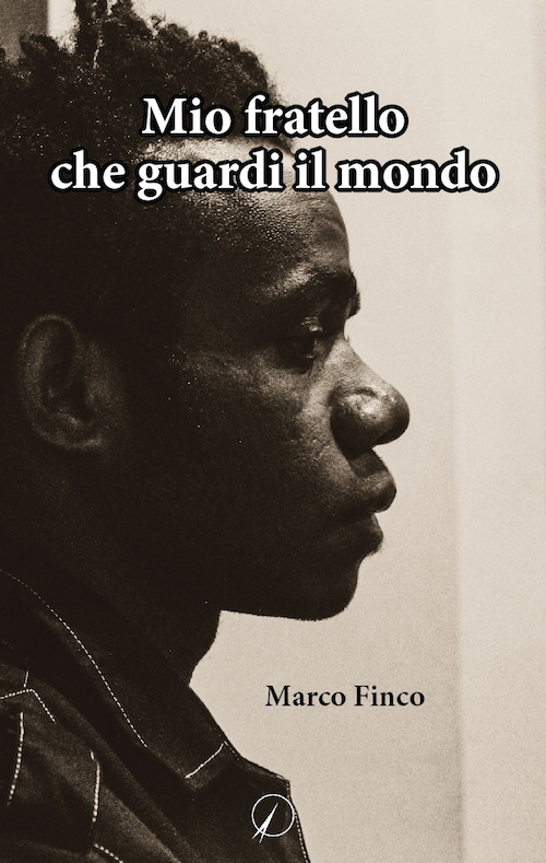 Mio fratello che guardi il mondo