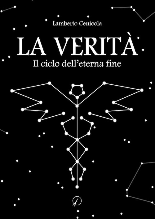La verità. Il ciclo dell'eterna fine