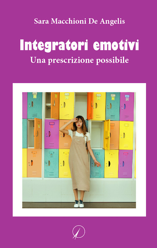 Integratori emotivi. Una prescrizione possibile