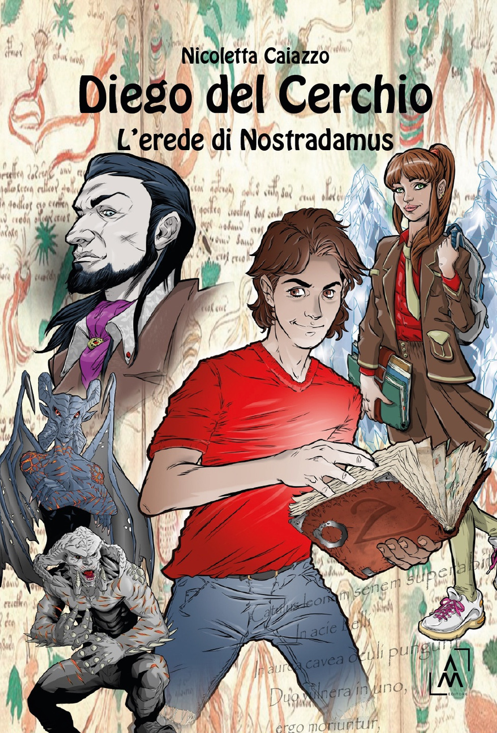 Diego Del Cerchio. L'erede di Nostradamus