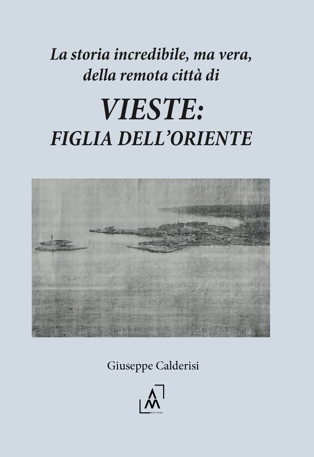 La storia incredibile, ma vera, della remota città di Vieste: figlia dell’oriente