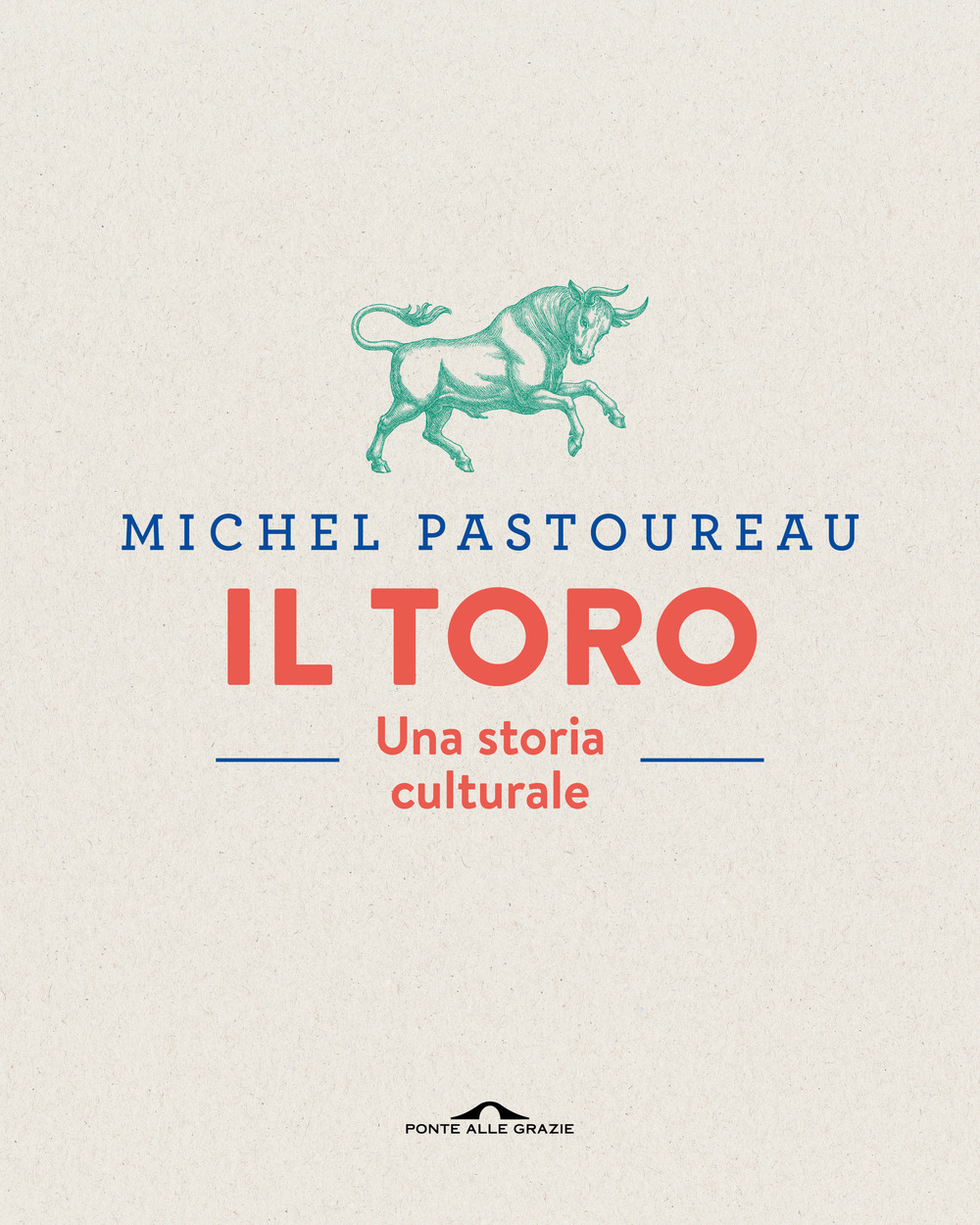 Il toro. Una storia culturale