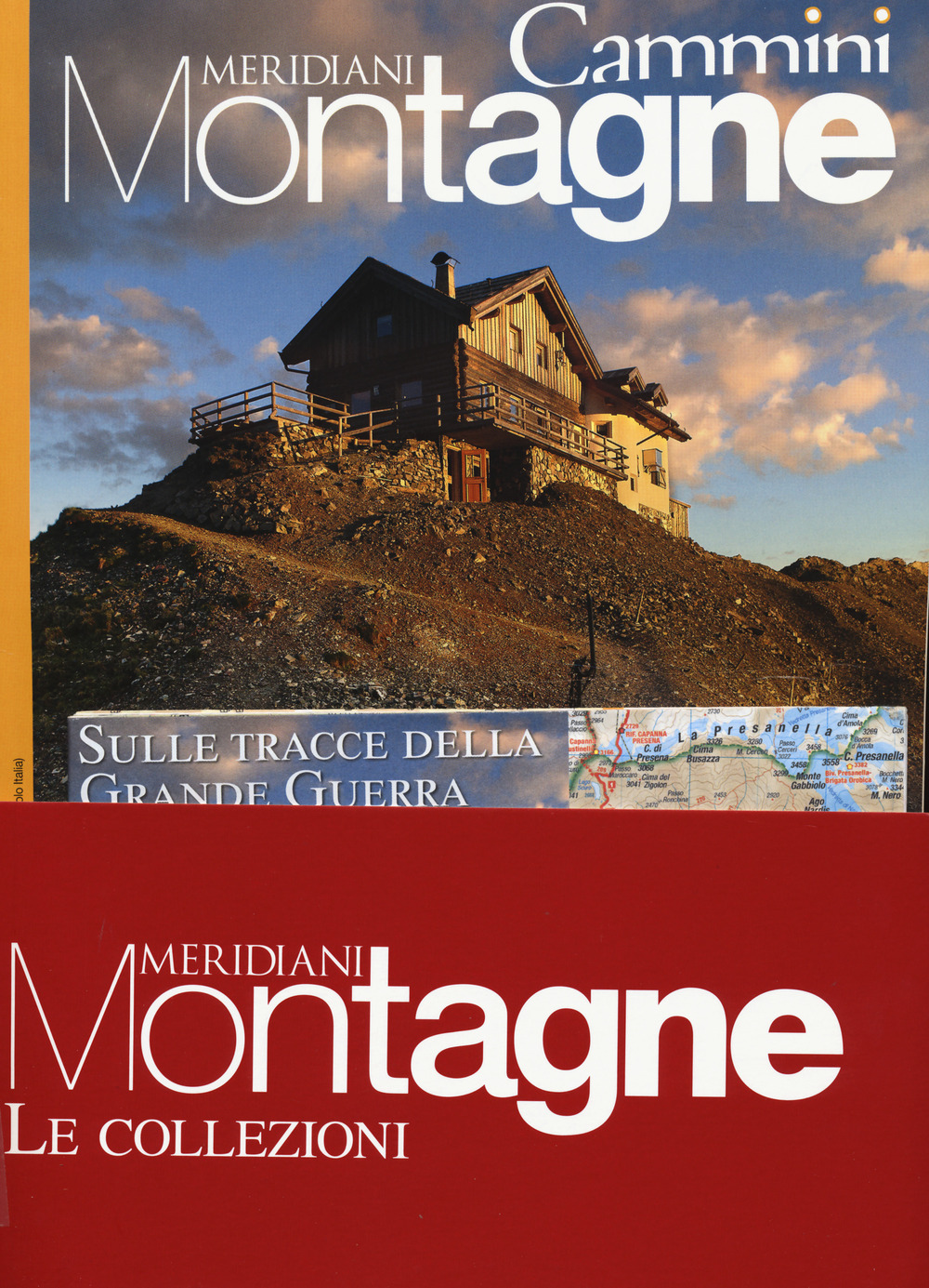 I nuovi sentieri: Cammini. Sulle tracce della grande guerra-Alpeggi e malghe delle Alpi-Ciaspole e sentieri invernali sulle Dolomiti