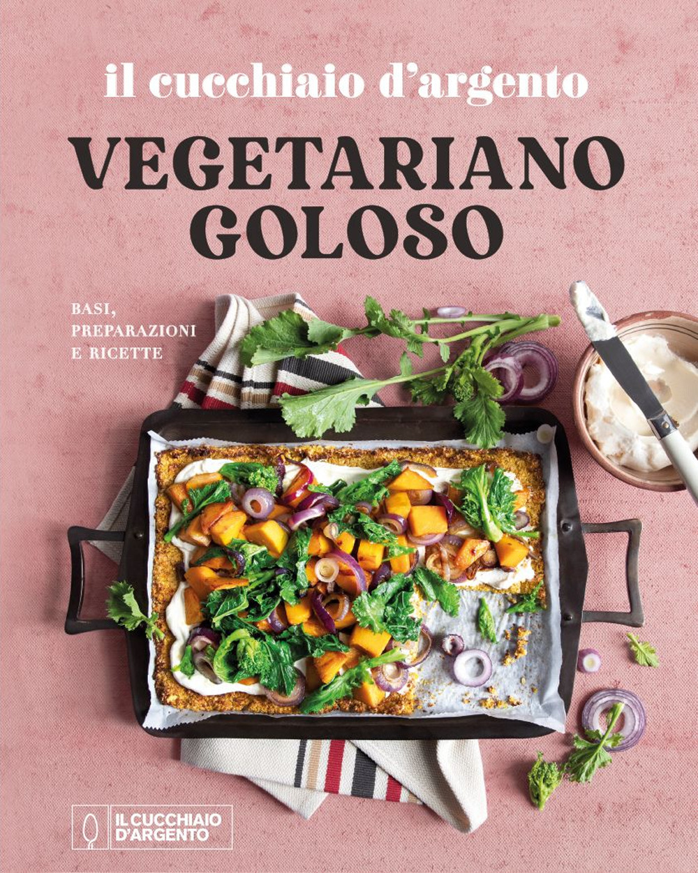 Il Cucchiaio d'Argento. Vegetariano goloso. Basi, preparazioni, ricette