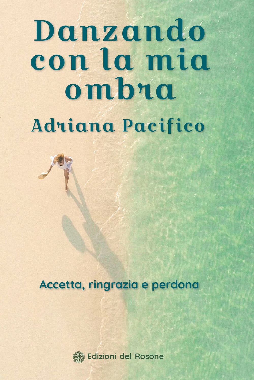 Danzando con la mia ombra. Accetta, ringrazia e perdona