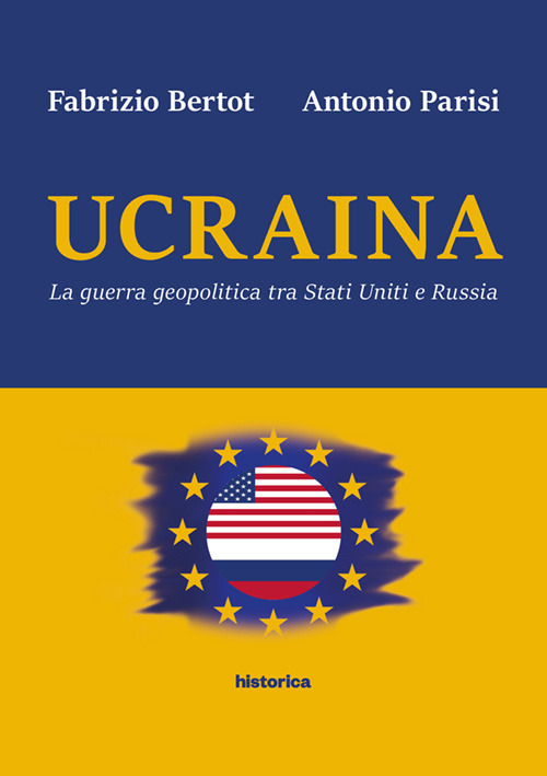 Ucraina. La guerra geopolitica tra Stati Uniti e Russia