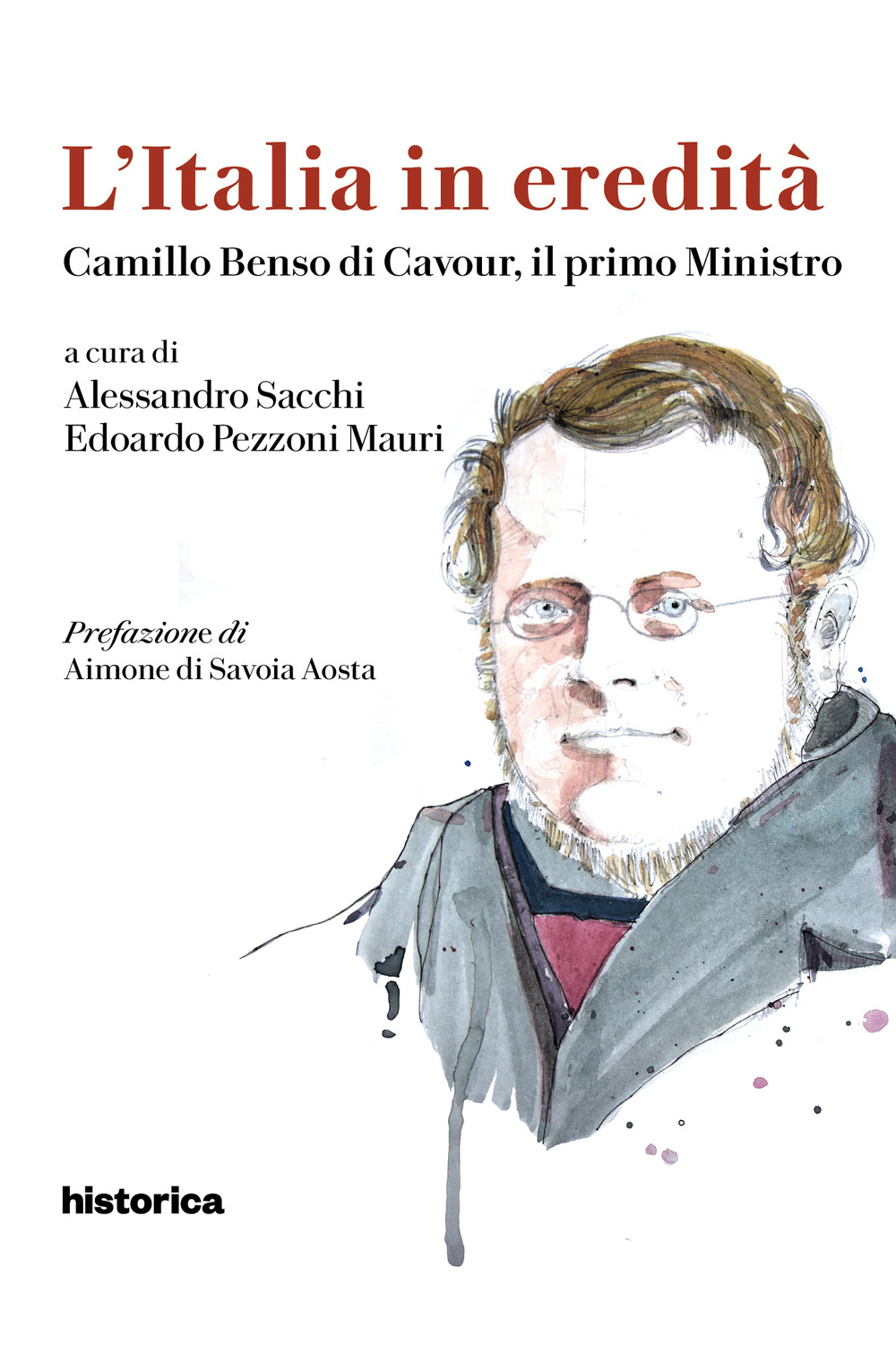 Camillo Benso di Cavour, il primo ministro