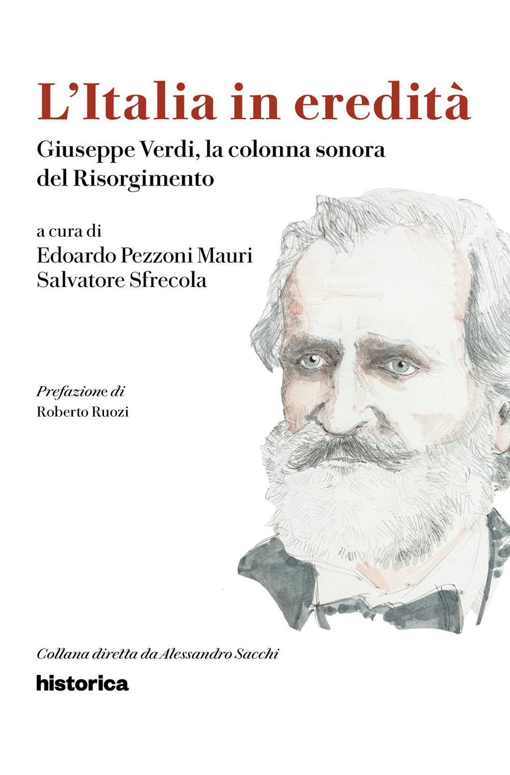 L'Italia in eredità. Giuseppe Verdi, la colonna sonora del Risorgimento