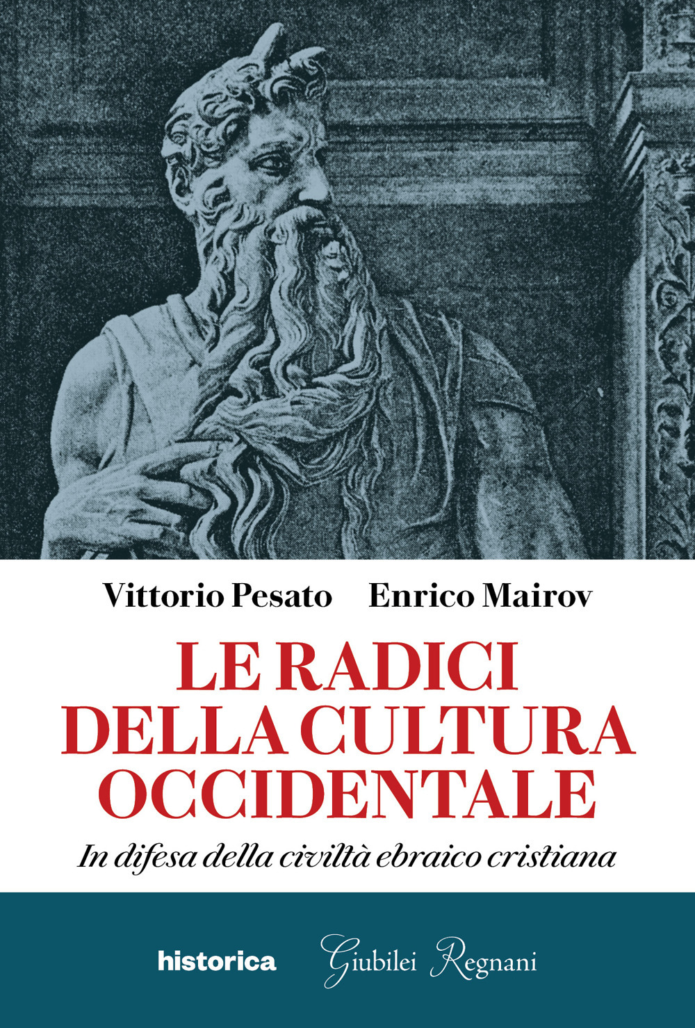 Le radici della cultura occidentale. In difesa della civiltà ebraico cristiana